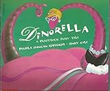 Paperback Dinorella: A Prehistoric Fairy Tale Book