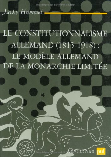 Le  constitutionalisme allemand, 1815-1918