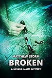 Broken (Nevada James #1) (Nevada James Mysteries)