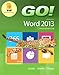 GO! with Microsoft Word 2013 Comprehensive