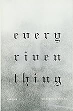 Every Riven Thing: Poems