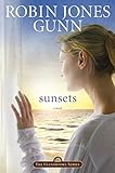 Sunsets (Glenbrooke, Book 4) by Robin Jones Gunn
