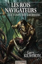 Le  temps des guerriers