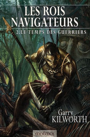 Le  temps des guerriers
