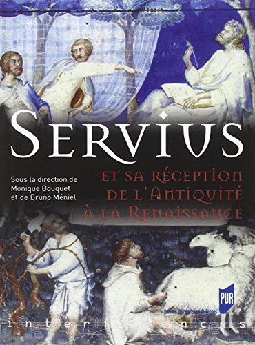 Servius et sa réception de l'Antiquité à la Renaissance