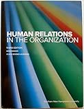 Human Relations in the Organization