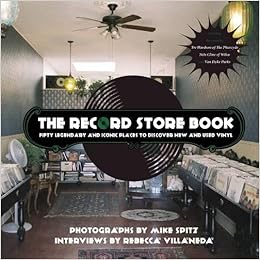 The Record Store Book Fifty Legendary And Iconic Places To