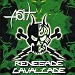 Renegade Calvacade