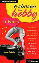 À chacun son hobby à Paris