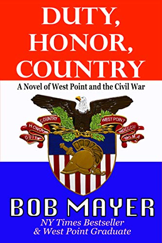 Amazon Com Duty Honor Country A Novel Of West Point And The