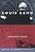 Louis Kahn: Essential Texts by 
