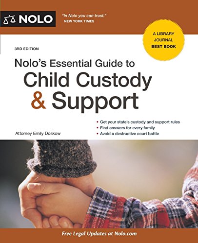 Nolo's Essential Guide to Child Custody and Support (Nolo's Essential Guide to Child Custody & Support)