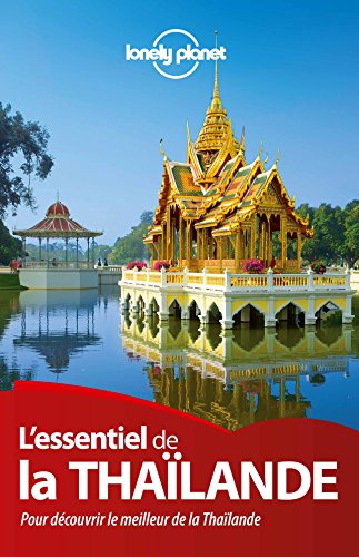 L' essentiel de la Thaïlande
