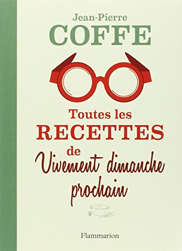 Toutes les recettes de Vivement dimanche prochain