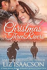 Christmas in Three Rivers (Three Rivers Ranch Romance Book 9)