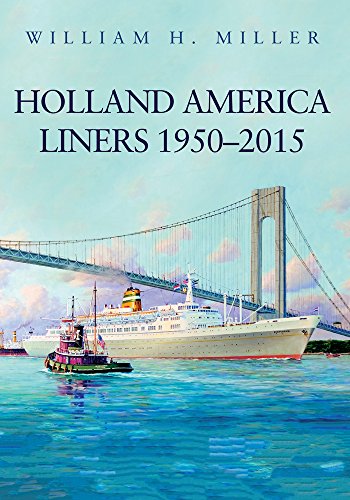 Holland America Liners 1950-2015 Holland America Liners 1950-2015