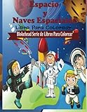 Image de Espacio y Naves Espaciales Libro para Colorear (Blokehead  Serie de Libros Para Colorear) (Spanish Edition)