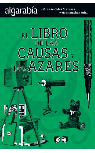 El libro de las causas y los azares (Colección Algarabía) (Spanish Edition)