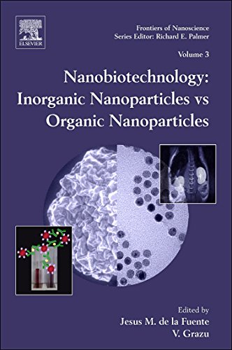 Nanobiotechnology, Volume 4: Inorganic Nanoparticles vs Organic Nanoparticles (Frontiers of Nanoscience)
