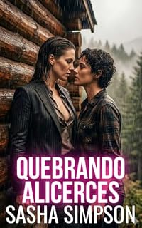 Livro Quebrando alicerces (Série Paixões profissionais)