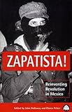 Zapatista! : Reinventing Mexico's Revolution, Holloway, John and Pelaez, Eloina, 0745311784