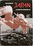 Japan : A Case of Catching Up, Ehrlich, Edith, 9630532972