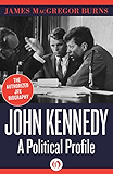 John Kennedy: A Political Profile