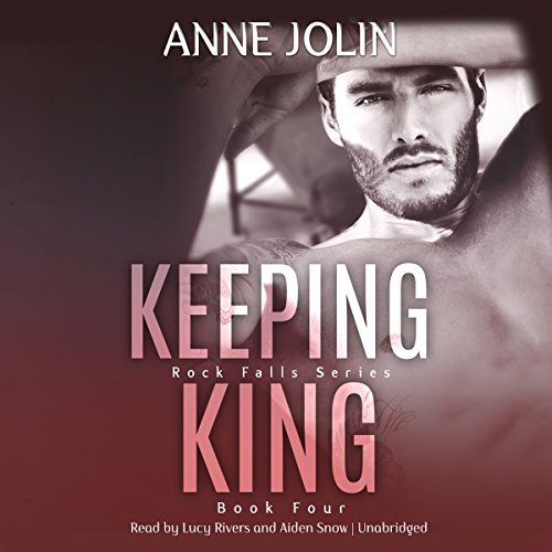 Keeping King: The Rock Falls Series, Book 4