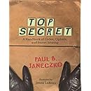 Top Secret: A Handbook of Codes, Ciphers and Secret Writing: Paul B ...
