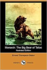 Monarch The Big Bear Of Tallac Illustrated Edition