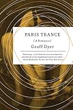 "Paris Trance" av Geoff Dyer