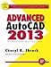 Advanced AutoCAD® 2013