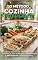 Livro O Método Cozinha Inteligente: Como cozinhar apenas 1x na semana e ter refeições saudáveis e deliciosas todos os dias.