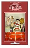 Image de Figli di Una Dieta Minore: Guida alla Vita del Ciccione (Italian Edition)