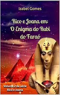 Rico e Joana em: O Enigma do Rubi do Faraó