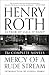 Mercy of a Rude Stream: The Complete Novels by Henry Roth, Joshua Ferris