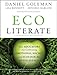 Ecoliterate: How Educators Are Cultivating Emotional, Social, and Ecological Intelligence