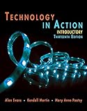 Technology In Action Introductory (13th Edition) (Evans, Martin & Poatsy, Technology in Action Serie Technology In Action Introductory (13th Edition) (Evans, Martin & Poatsy, Technology in Action Serie