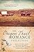 The Oregon Trail Romance Collection: 9 Stories of Life on the Trail into the Western Frontier