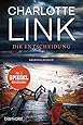 Die Entscheidung: Kriminalroman: Amazon.de: Charlotte Link: Bücher