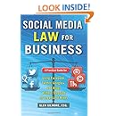 Social Media Law for Business: A Practical Guide for Using Facebook, Twitter, Google +, and Blogs Without Stepping on Legal Land Mines