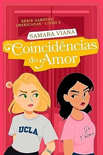 Livro Coincidências do amor (Garotas Americanas Livro 2)