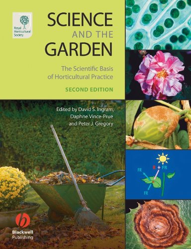 Science and the Garden: The Scientific Basis of Horticultural Practice by Wiley-Blackwell