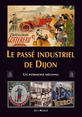 Le  passé industriel de Dijon