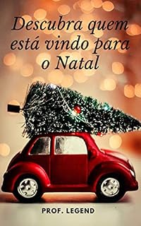 Livro Descubra quem está vindo para o Natal (Romance de Natal)