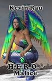 H.E.R.O. - Malice