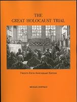 The Great Holocaust Trial: The Landmark Battle for the Right to Doubt the West's Most Sacred Relic 0939484226 Book Cover