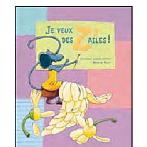 Je veux des z'ailes !