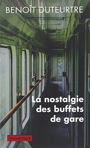 La  nostalgie des buffets de gare