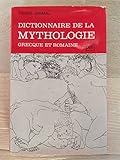Dictionnaire de la mythologie grecque et romaine by 